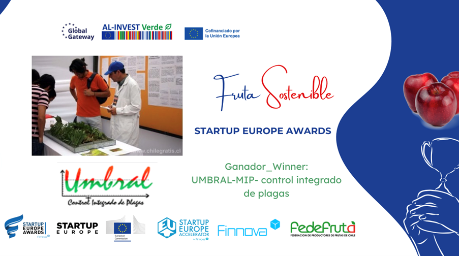 COMUNICACIÓN GANADORES STARTUP EUROPE AWARDSFRUTA SOSTENIBLE CHILE 2025:UMBRAL MIP- CONTROL INTEGRADO DE PLAGAS